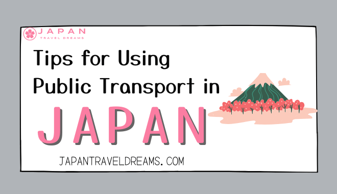 Tips for Using Public Transport in Japan