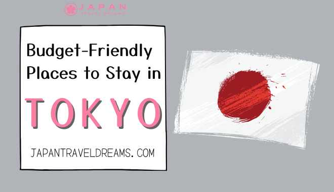 Budget-Friendly Places to Stay in Tokyo Your Complete Guide to Affordable Accommodations