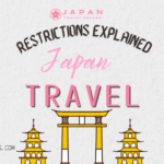 Japan Travel Restrictions 2025 What You Need to Know Before Booking Your Trip